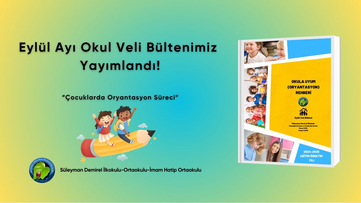 Eylül Ayı Okul Veli Bültenimiz Yayımlandı!